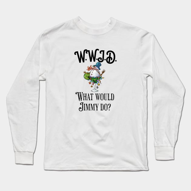 what would jimmy do? winter time. Long Sleeve T-Shirt by Turtle Trends Inc